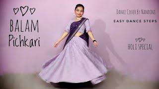 Balam Pichkari Dance Cover By Nandini️ | Easy Dance Steps | Wedding/Sangeet Dance Performance #holi