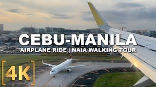 Cebu to Manila Full Airplane Ride and Walking Tour at NAIA Arrivals Area | 4K | Philippines