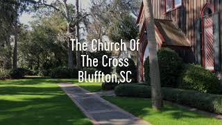 The Church of The Cross | Historic Downtown Bluffton SC