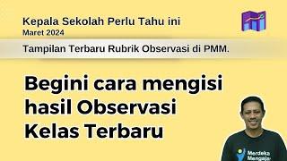 Tampilan Terbaru Rubrik Observasi Kelas dan Cara Mengisinya