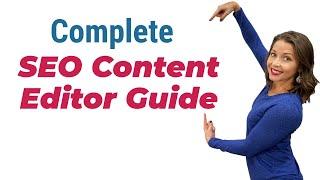 Complete SEO Content Editor Guide | SEO Content Strategy