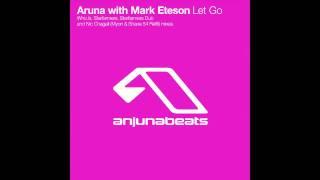 Aruna with Mark Eteson - Let Go ( Nic Chagall) [Myon & Shane 54 refill]