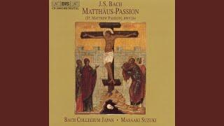 St. Matthew Passion, BWV 244: 49. Aria. Aus Liebe, aus Liebe will mein Heiland sterben (Soprano)