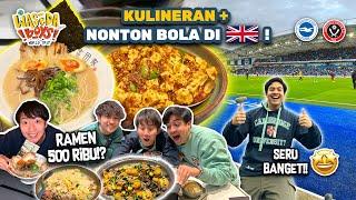 RAMEN 500 RIBU DI LONDON!? MAKAN DI CHINA TOWN + NONTON BOLA DI LONDON! | WORLD TRIP 65