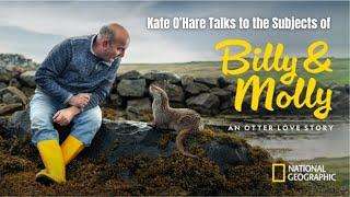 'Billy & Molly: An Otter Love Story': Talking About the New National Geographic Documentary