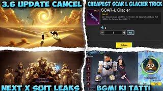 USE THIS TRICK GET SCAR-L GLACIER | X SUIT LEAKS | 3.6 UPDATE THEME MODE CANCEL | ANOTHER BGMI TATTI