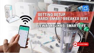 Tutorial Seting Setup BARDI Smart Breaker Wifi Untuk Timer Lewat HP Applikasi Smart LIfe
