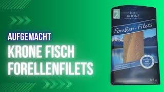 Aufgemacht: Krone Fisch Forellen Filets geräuchert 2023