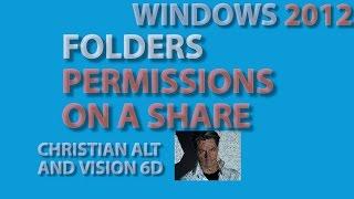 Share and folder permissions ●  Windows 2012 R2 Server  ●  practical