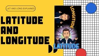 Latitude and Longitude