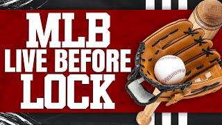 MLB DFS Live Before Lock Picks and Strategy