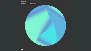 Read Your Mind - Harbor (Extended Mix)