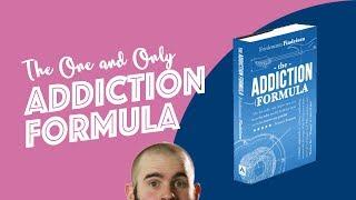 The Addiction Formula