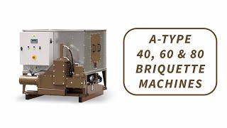 A TYPE 40, 60 & 80 - automatic briquette machines