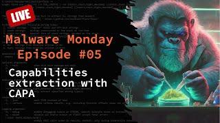  Malware Mondays Episode 05 - Using CAPA to identify capabilities in executable files