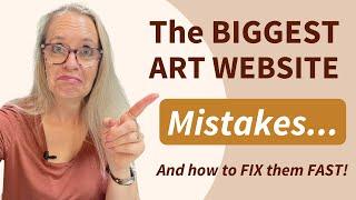 The biggest ART WEBSITE mistakes you can make (and how to fix them now).