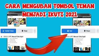 Cara Mengubah Tombol Tambahkan Teman Menjadi Ikuti Di Fb Lite Terbaru 2021