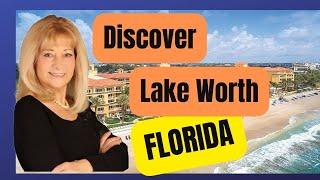 Discover the Best of Lake Worth, Florida: A Guide for Movers