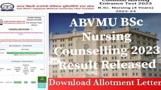 ABVMU BSc Nursing 2023 Counselling Result Released