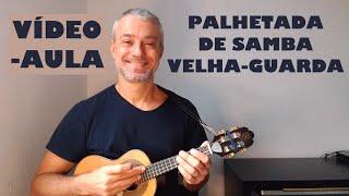 Vídeo-aula de cavaquinho - Palhetada de samba velha-guarda