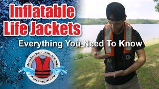 Inflatable Life Jackets: Everything You Need To Know (9 min)