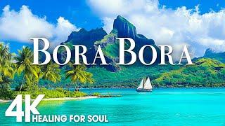 BORA BORA NATURE in 4K UHD Drone Film + Relaxing Piano Music for Stress Relief, Sleep, Spa,Yoga,Cafe