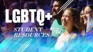 LGBTQ+ Student Resources