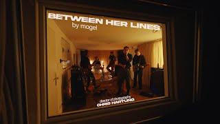 mogel - Between Her Lines (official music video)