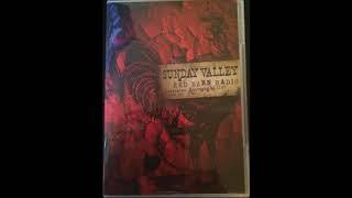 Sunday Valley   2007   Red Barn Radio DVD Audio   14   Goin' Up The Country Canned Heat Cover