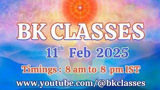 BK Classes - 11/2/2025 (Tuesday 8  am to 8 pm)