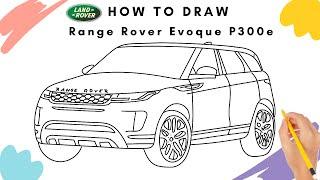 How to draw a Range Rover Evoque P300e Hybrid | Kitz Drawing