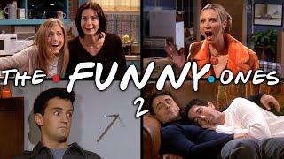 The Ones That Make You Laugh: Part 2 | Friends