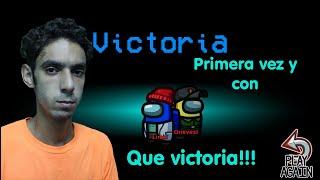 Among Us   primera victoria,  esta experiencia, junto a PlaySomeX, Yordan33, BichitohWTF e YbraX71