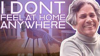 I Dont Feel at Home Anywhere | UG Krishnamurti