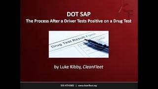 Webinar: DOT SAP - The Process After a Driver Tests Positive on a Drug Test