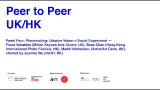 Panel Four: Placemaking: Utopian Vision v Social Experiment