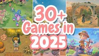 2025 Is INCREDIBLE For Cozy Gamers! (30+ NEW Upcoming Games) 