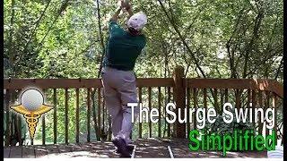 The Surge Swing Simplified - Don Trahan Golf Swing