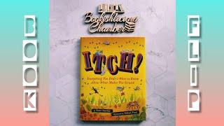 BOOK FLIP | ITCH! EVERYTHING YOU DIDN'T WANT TO KNOW ABOUT WHAT MAKES YOU SCRATCH | BY ANITA SANCHEZ