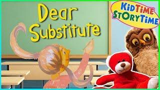 Dear Substitute | Kids Books About School READ ALOUD