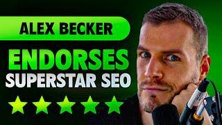 Superstar SEO: SEO Industry Leader Alex Becker Endorses Superstar SEO