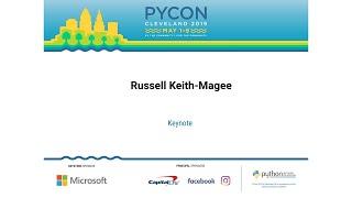 Russell Keith-Magee - Keynote - PyCon 2019