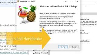 How to Install the Latest Handbrake On Windows 10 PC