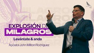 Levántate y Anda  - John Milton Rodríguez-  Misión Paz