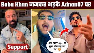 Baba Khan Support Ajaz Khan  Ajaz Khan Controversy Adnan 07 News | Nadeem Khan Angry Entry On Ajaz