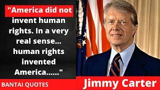 Top 21 jimmy carter quotes | president jimmy carter quotes | Bantai quotes