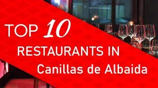 Top 10 best Restaurants in Canillas de Albaida, Spain