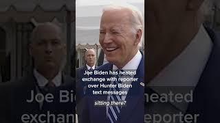 Joe Biden has heated exchange with reporter over Hunter Biden text messages #Shorts