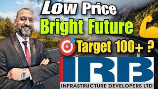 IRB Infra - Bright Future - LOW Price Stock - 100 +  Price Target ??