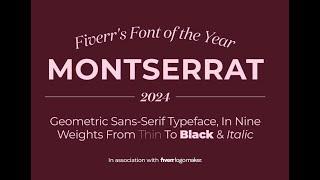 Fiverr Logo Maker Font of the Year 2024 - Montserrat